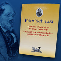 Friedrich List - Outlines of American System Political Economy