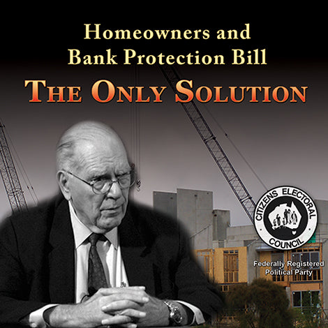 Homeowners & Bank Protection Bill THE ONLY SOLUTION
